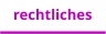 rechtliches